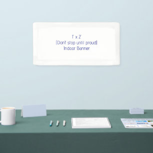 Crea tu propia pancarta interior de 1' x 2'