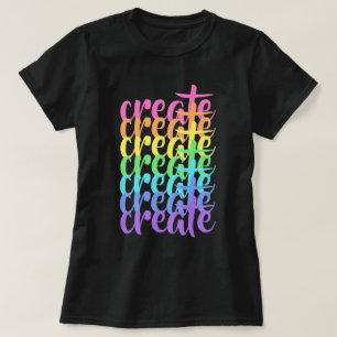 "Crear" camiseta de mujeres arcoiris