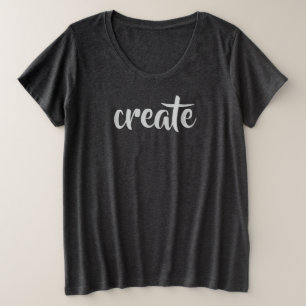 "Crear" camiseta de tamaño superior para mujeres
