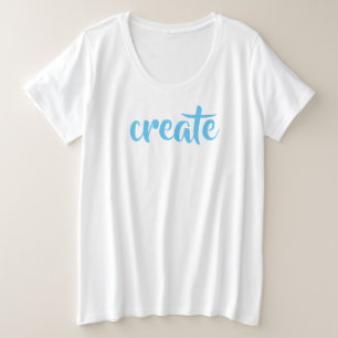"Crear" camiseta de tamaño superior para mujeres