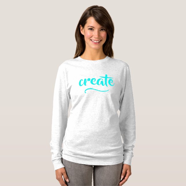 "Crear" camiseta femenina (Anverso completo)