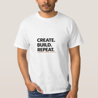 Crear. Construir. Repetir. Camiseta de tipografía