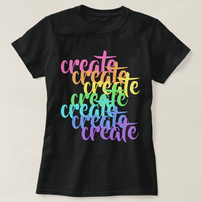 "Crear" palabras: camiseta de mujeres arcoiris (Diseño del anverso)