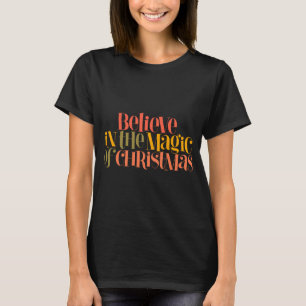 Cree En La Magia De Navidad Camiseta Retro Estilo