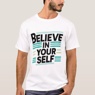 Cree en su autodiseño en una camiseta blanca