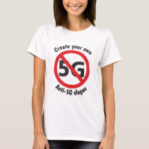 Cree su propia camiseta de anti-5G