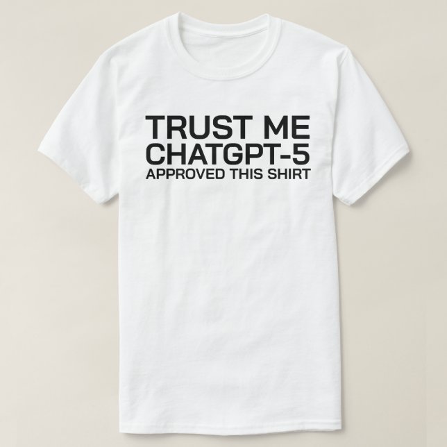 Créeme, ChatGPT-5 aprobó esta camisa (Diseño del anverso)