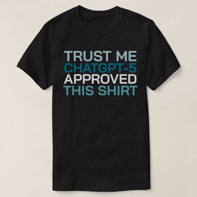 Créeme, ChatGPT-5 aprobó esta camisa (Diseño del anverso)