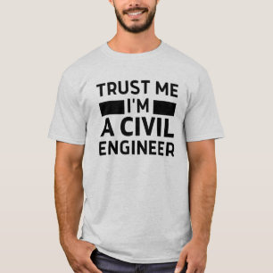 Créeme, soy un ingeniero civil de camiseta