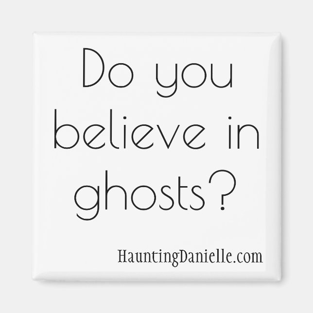 ¿Crees en fantasmas? Imán (Frente)
