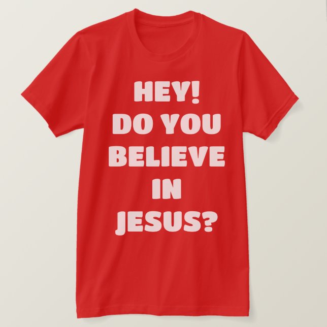¿Crees que Jesús evangeliza a la camiseta cristian (Anverso del diseño)
