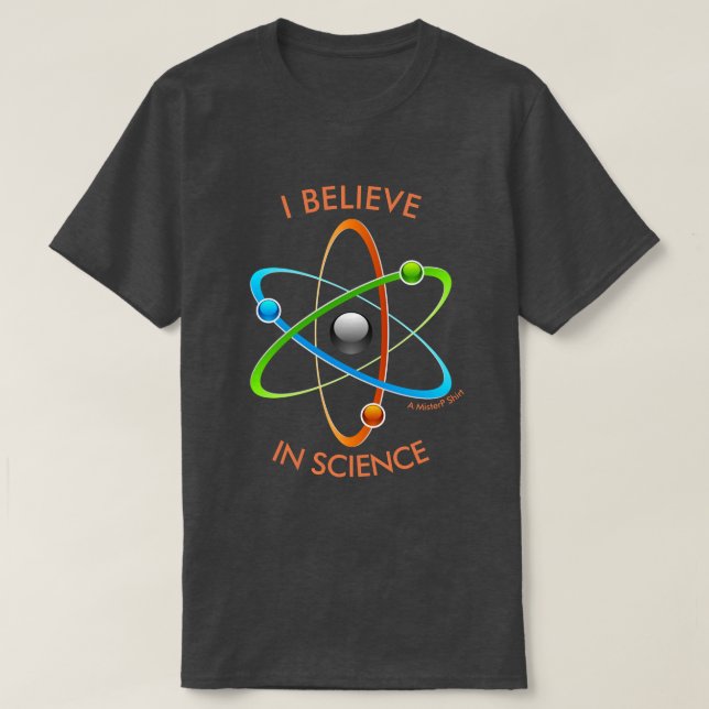 Creo En La Ciencia - Una Camisa Del Señor (Diseño del anverso)
