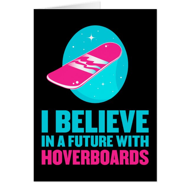 Creo en un futuro con hoverboards (Frente)