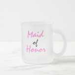 Criada de la taza del honor<br><div class="desc">La criada del vidrio esmerilado de la taza del honor es grande para los banquetes de boda. Ahora encuentre la novia a juego, la dama de honor, la matrona del honor, y las tazas del florista en nuestra tienda.</div>