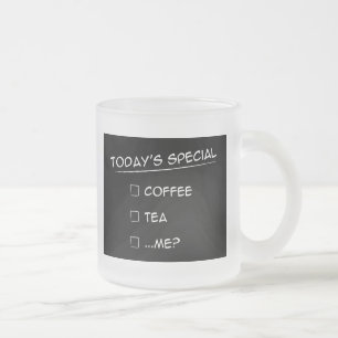 Cristal Esmerilado Special de hoy: ¿Café, té o… yo? Taza