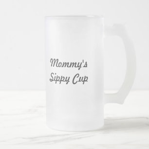Cristal Esmerilado Taza de Sippy de la mamá, taza de cerveza