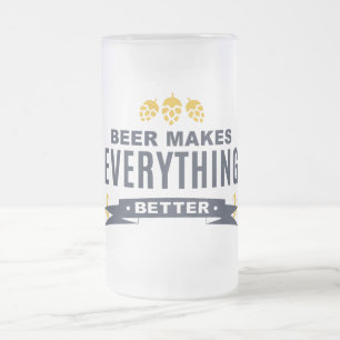 Cristal Esmerilado Taza de vidrio helado Beer Makes Everything Better