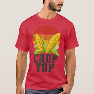 Crop Top Farming Crop Farm Corn Vintage Funny Far