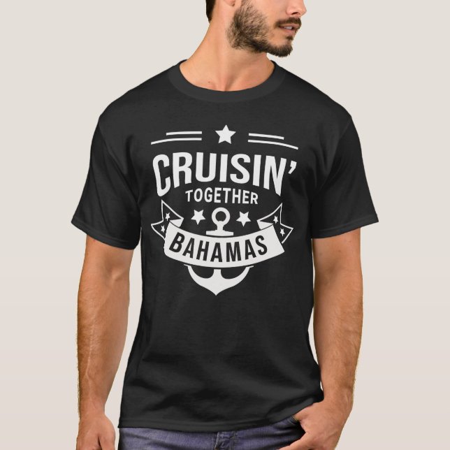 Cruisin Together Bahamas camisetas para hombres (Anverso)