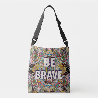 Cruzado Bolso de mano inspirador Sé valiente – Diseño colo
