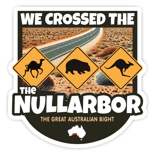 Cruzamos Nullarbor, Pegatina de Australia (We Crossed the Nullarbor, Australia Sticker)