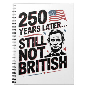 Cuaderno 250 años después Sigue sin ser británico 4 de juli