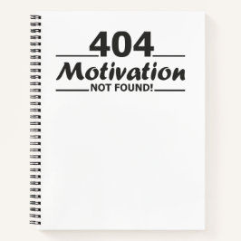 Cuaderno 404. ¡No Se Encuentra Motivación!
