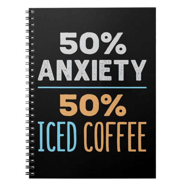Cuaderno 50% Ansiedad 50% Café con Hielo (Frente)