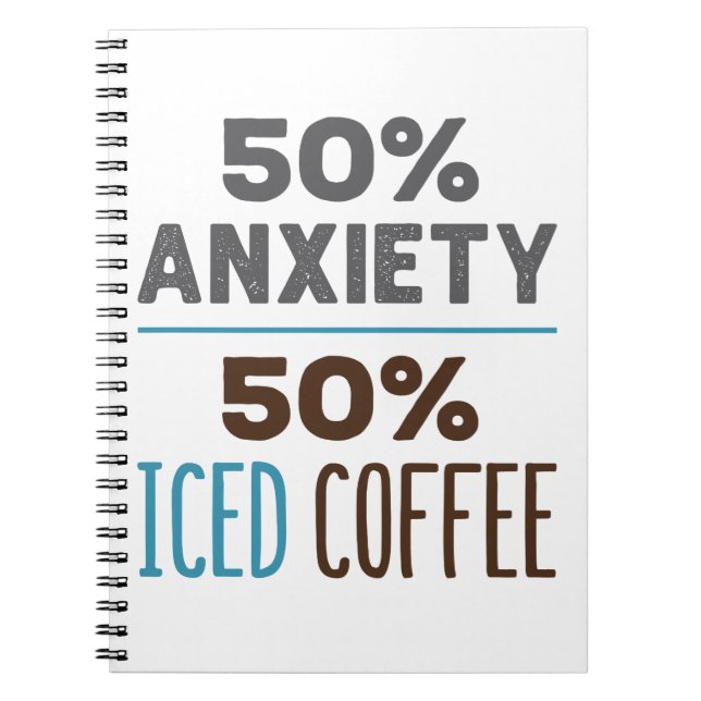 Cuaderno 50% Ansiedad 50% Café con Hielo (Frente)