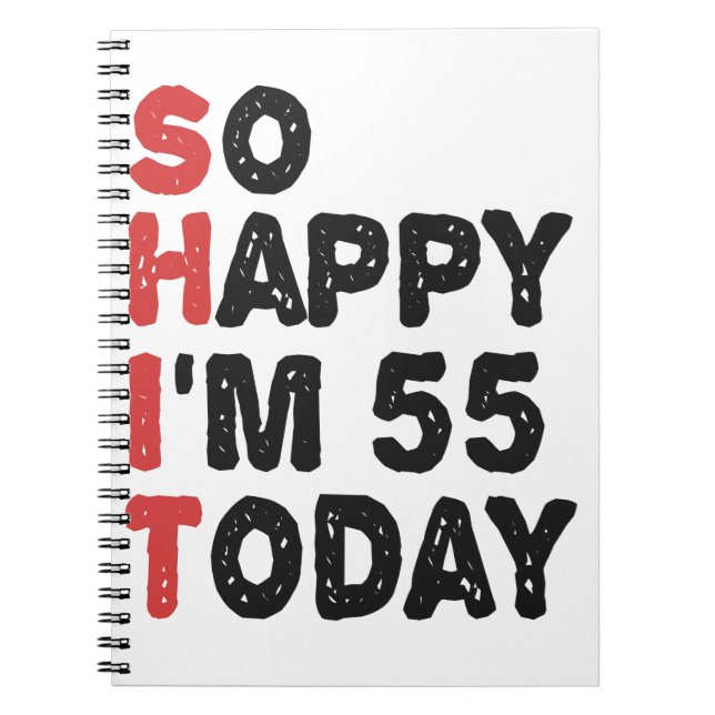 Cuaderno 55º cumpleaños tan feliz que hoy tengo 55 años, re (Frente)