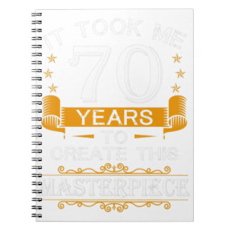 Cuaderno 70 Años Me Tomó 70 Años Crear Esta M