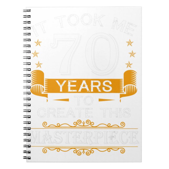 Cuaderno 70 Años Me Tomó 70 Años Crear Esta M (Frente)
