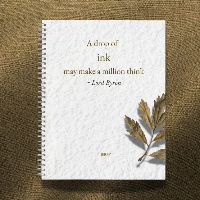 Cuaderno 'A drop of ink may make a million think' writer's  (Subido por el creador)