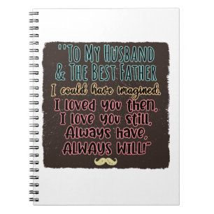 Cuaderno A mi marido y al padre que podría haber imaginado