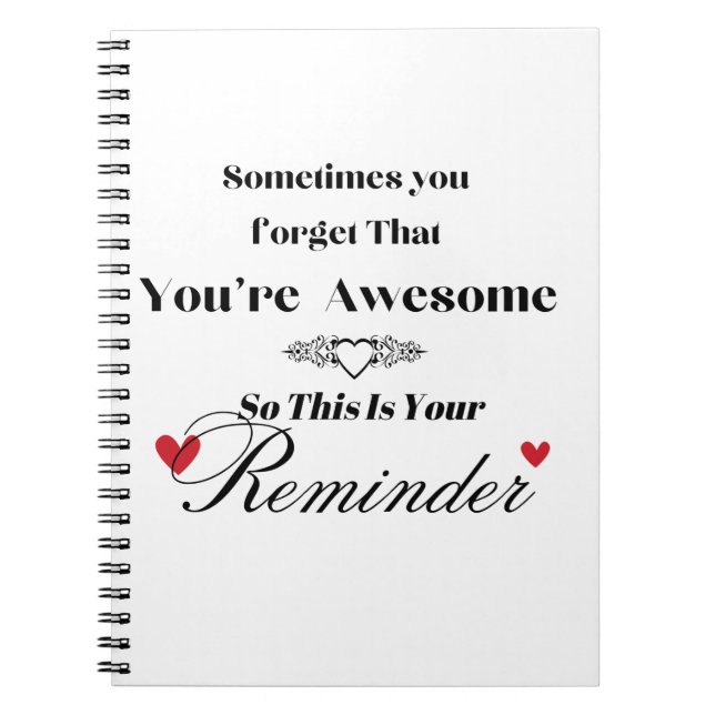Cuaderno a veces olvidas que eres increíble  (Frente)