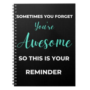 Cuaderno A veces te olvidas de que eres increíble