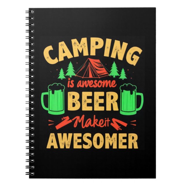 Cuaderno Acampar es cerveza increíble Hazlo más increíble-6 (Frente)