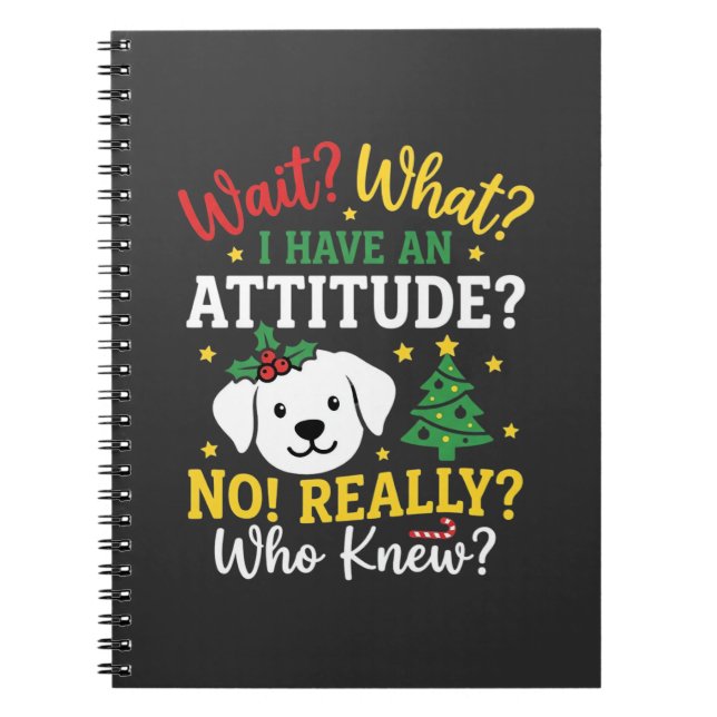 Cuaderno Actitud de perro de Navidad Humor festivo (Frente)