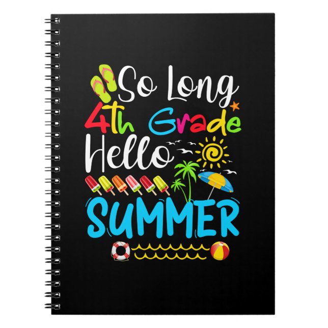 Cuaderno Adiós 4to grado, hola verano, último día de escuel (Frente)