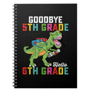 Cuaderno Adiós 5to Grado Hola 6to Grado T Rex Dinosaurio