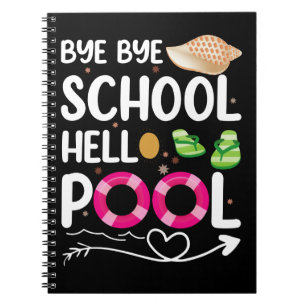 Cuaderno Adiós escuela hola piscina último día de escuela