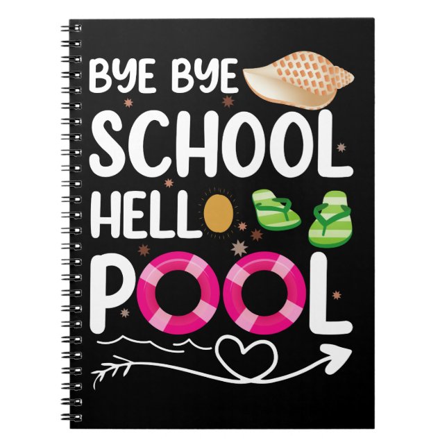 Cuaderno Adiós escuela hola piscina último día de escuela (Frente)