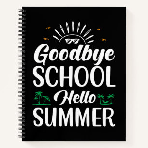 Cuaderno Adiós escuela Hola verano, la diversión de verano
