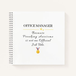 Cuaderno Administrador de oficina divertidamente increíble