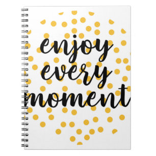 Cuaderno Agradable, feliz, inspirador "Disfruta cada moment