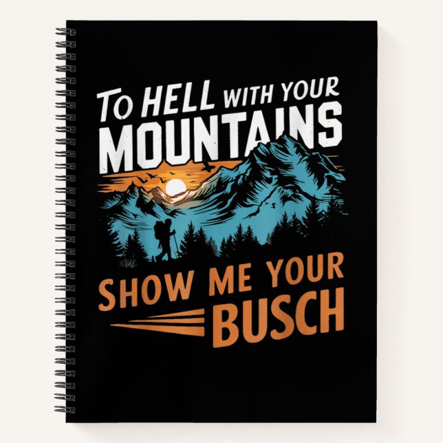 Cuaderno al infierno con tus montañas Muéstrame tu Busch (Anverso)