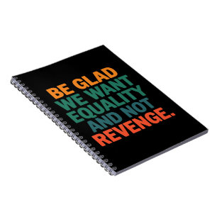 Cuaderno Alégrate de que queramos igualdad y no derechos de