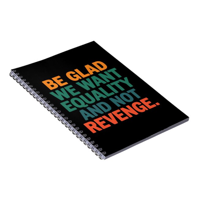 Cuaderno Alégrate de que queramos igualdad y no derechos de (Lado Derecho)