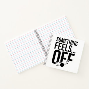 Cuaderno Algo Se Sentirá Desactivado - Mensaje Desestabiliz