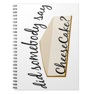 Cuaderno ¿Alguien Dice Cheesecake?